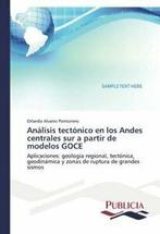 Analisis tectonico en los Andes centrales sur a. Orlando.=, Livres, Orlando Alvarez Pontoriero, Verzenden