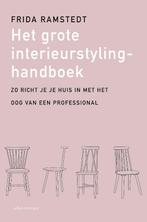 Het grote interieurstylinghandboek 9789045048581, Boeken, Verzenden, Zo goed als nieuw, Frida Ramstedt