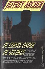 EERSTE ONDER DE GELIJKEN 9789044923438 Jeffrey Archer, Boeken, Verzenden, Gelezen, Jeffrey Archer