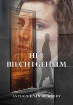 Het biechtgeheim 9789463651820 Anthonie van de Wardt, Verzenden, Zo goed als nieuw, Anthonie van de Wardt