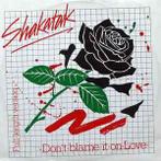 12 inch gebruikt - Shakatak - Don't Blame It On Love (Full..
