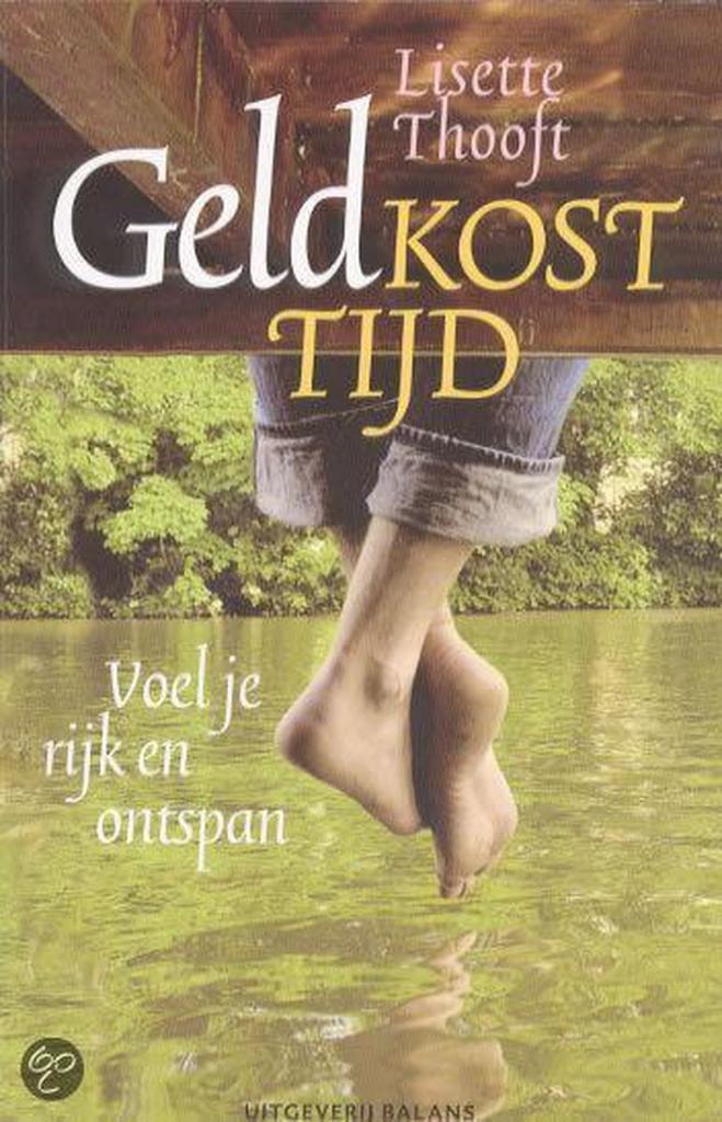 Geld kost tijd 9789050185615 Lisette Thooft, Boeken, Politiek en Maatschappij, Gelezen, Verzenden