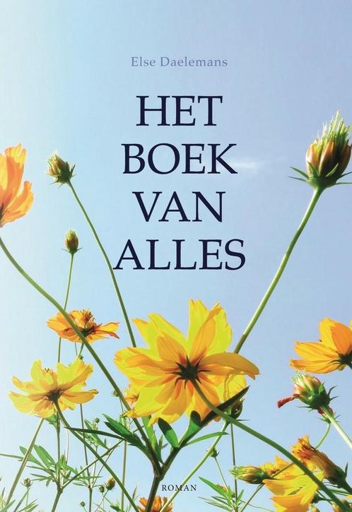 Het Boek van Alles 9789082942507 Else Daelemans, Boeken, Literatuur, Zo goed als nieuw, Verzenden