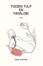 Tussen tulp en fayalobi 9789462667167 Ineke Oudekerk, Boeken, Verzenden, Gelezen, Ineke Oudekerk