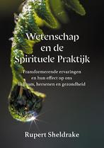 Wetenschap en de Spirituele Praktijk 9789464610727, Boeken, Verzenden, Gelezen, Rupert Sheldrake