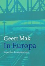 In Europa 9789045012681 Geert Mak, Verzenden, Geert Mak