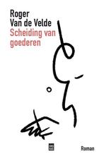 Scheiding van goederen 9789464341553 Roger Van de Velde, Boeken, Verzenden, Zo goed als nieuw, Roger Van de Velde