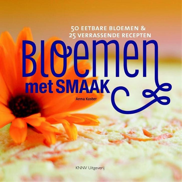 Bloemen met smaak / Minigids 9789050116053 Anna Koster, Boeken, Kookboeken, Zo goed als nieuw, Verzenden