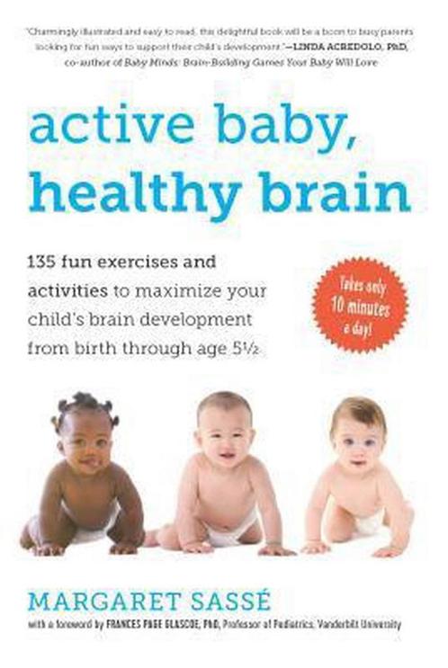 Active Baby Healthy Brain 9781615190065 Margaret Sassé, Boeken, Overige Boeken, Gelezen, Verzenden