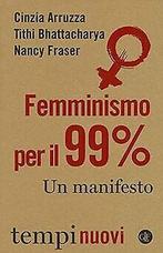 Femminismo per il 99%. Un manifesto  Arruzza, Ci...  Book, Zo goed als nieuw, Verzenden, Arruzza, Cinzia
