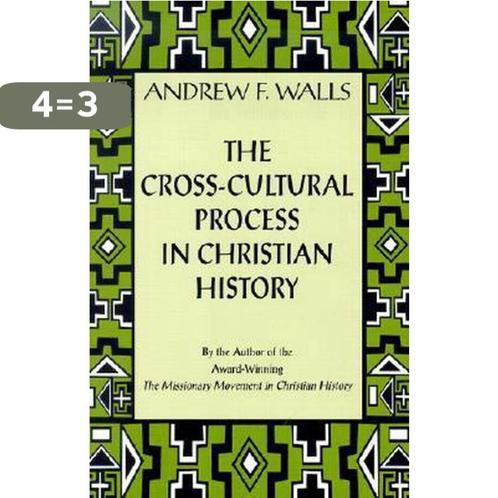 The Cross-Cultural Process in Christian History, Boeken, Taal | Engels, Zo goed als nieuw, Verzenden