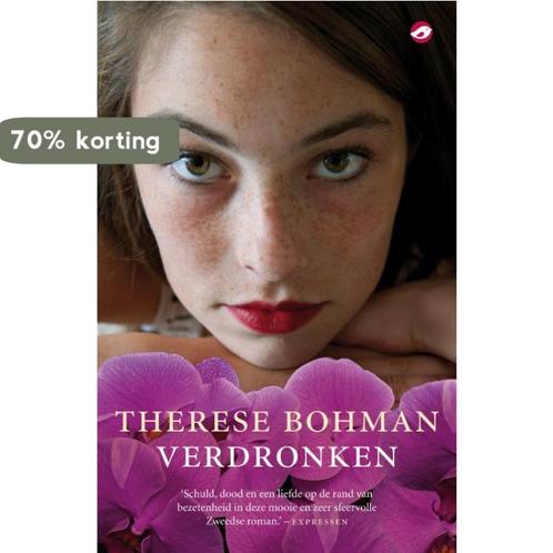 Verdronken 9789022960004 Therese Bohman, Boeken, Romans, Zo goed als nieuw, Verzenden