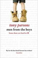 Men from the Boys 9780007383863, Tony Parsons, Verzenden