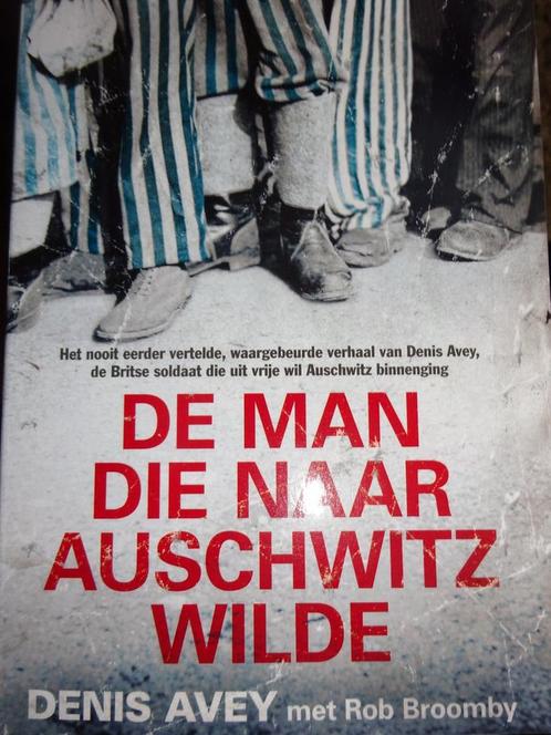 De man die naar Auschwitz wilde Denis Avey 9789044360028, Boeken, Overige Boeken, Zo goed als nieuw, Verzenden