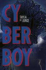 Cyberboy 1 - Cyberboy (9789025882501, Tanja de Jonge), Antiek en Kunst, Verzenden