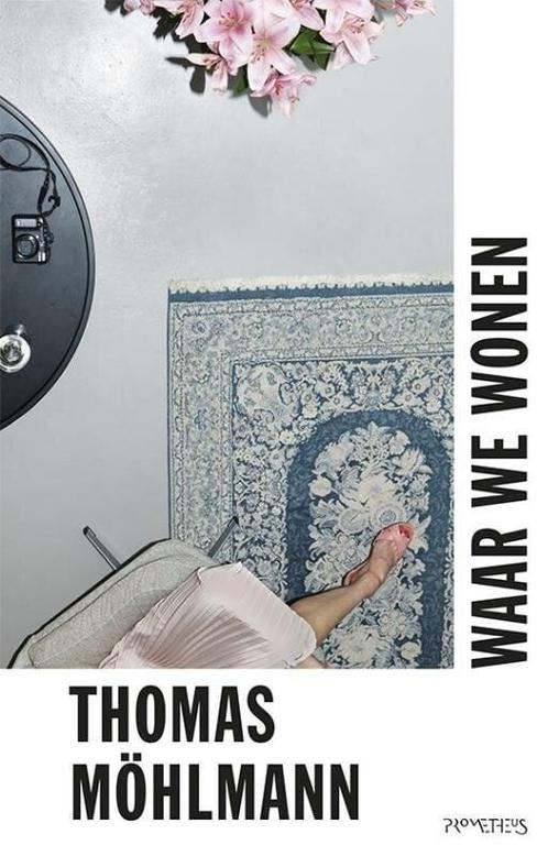 Waar we wonen (9789044625189, Thomas Möhlmann), Antiek en Kunst, Antiek | Boeken en Manuscripten, Verzenden