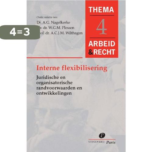 Interne flexibiliteit in de arbeidsorganisatie /, Boeken, Wetenschap, Zo goed als nieuw, Verzenden