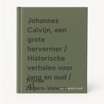 Johannes Calvijn, een grote hervormer / Historische verhalen, Boeken, Verzenden, Zo goed als nieuw, Trijntje Zegers-Venema