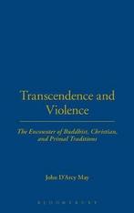 Transcendence And Violence 9780826415134, John D'Arcy May, Verzenden