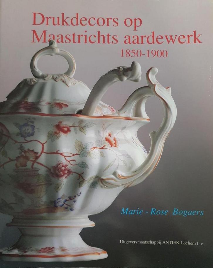 Drukdecors op Maastrichts aardewerk 1850-1900 9789074213042, Boeken, Kunst en Cultuur | Fotografie en Design, Gelezen, Verzenden