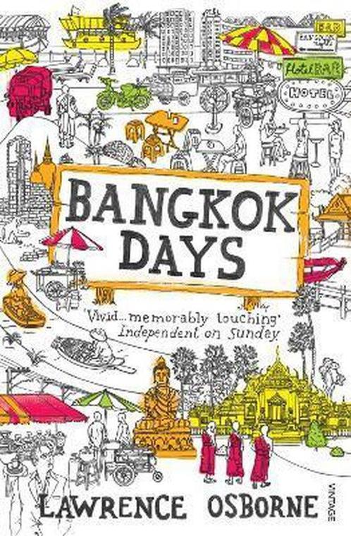 Bangkok Days 9780099535973 Lawrence Osborne, Boeken, Taal | Engels, Zo goed als nieuw, Verzenden