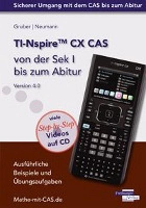 TI-Nspire CX CAS von der Sek I bis zum Abitur Version 4.0, Livres, Livres Autre, Envoi