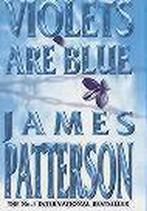 Violets Are Blue 9780747263487, James Patterson, James Patterson, Verzenden