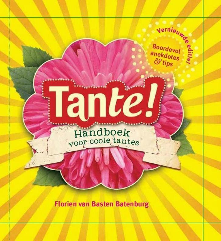 Tante! 9789491698002 Florien van Basten Batenburg, Boeken, Hobby en Vrije tijd, Gelezen, Verzenden