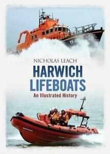 Harwich Lifeboats: An Illustrated History By Nicholas Leach, Livres, Livres Autre, Envoi