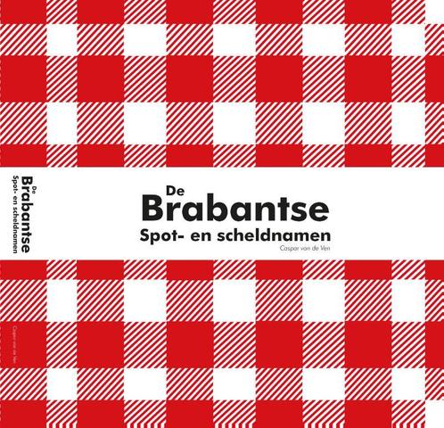 De Brabantse 9789460320194, Livres, Langue | Langues Autre, Envoi