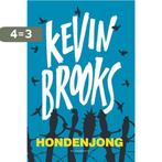 Hondenjong 9789463360463 Kevin Brooks, Boeken, Verzenden, Zo goed als nieuw, Kevin Brooks