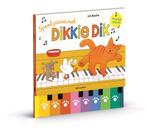 Speel piano met Dikkie Dik / Dikkie Dik 9789025775513, Livres, Verzenden, Jet Boeke