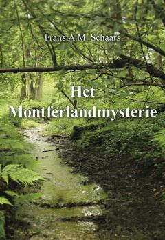 Het Montferlandmysterie 9789463654166 Frans A.M. Schaars, Livres, Thrillers, Envoi