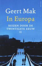 In Europa - Geert Mak 9789045039558, Geert Mak, Gelezen, Verzenden