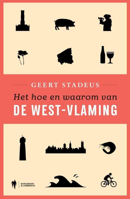 Het hoe en waarom van de West-Vlaming 9789089312396, Boeken, Reisgidsen, Zo goed als nieuw, Verzenden