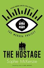 The Medusa Project: The Hostage (Volume 2), McKenzie, Sophi, Zo goed als nieuw, Verzenden, Sophie Mckenzie