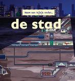 De stad / Neem een kijkje onder... 9789461755780, Boeken, Verzenden, Zo goed als nieuw, Esther Porter