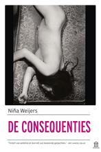 De consequenties 9789046706213 Niña Weijers, Verzenden, Gelezen, Niña Weijers