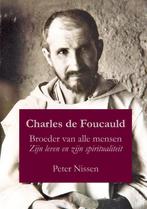 Charles de Foucauld 9789493279162, Boeken, Peter Nissen, Zo goed als nieuw, Verzenden