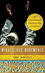 Miraculous Movements: How Hundreds of Thousands of Muslims, Livres, Verzenden