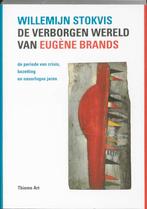 Eugene Brands 9789078964674 Willemijn Stokvis, Verzenden, Zo goed als nieuw, Willemijn Stokvis