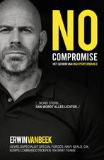 No compromise 9789492107589 Erwin van Beek, Boeken, Verzenden, Gelezen, Erwin van Beek