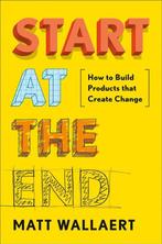 Start At The End 9780525534426 Matt Wallaert, Verzenden, Gelezen, Matt Wallaert