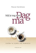 Dag ma, blijf je nog even? 9789464077216 Pascal Kerkhove, Verzenden, Pascal Kerkhove