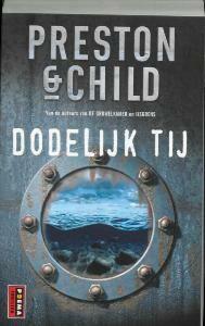 Dodelijk tij 9789021006956 Preston & Child, Boeken, Romans, Gelezen, Verzenden