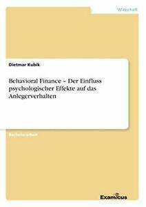 Behavioral Finance - Der Einfluss psychologisch. Kubik,, Livres, Livres Autre, Envoi