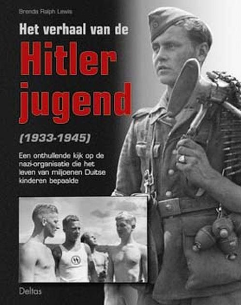 Het Verhaal Van De Hitlerjugend (1933-1945) 9789024381579, Livres, Histoire mondiale, Envoi