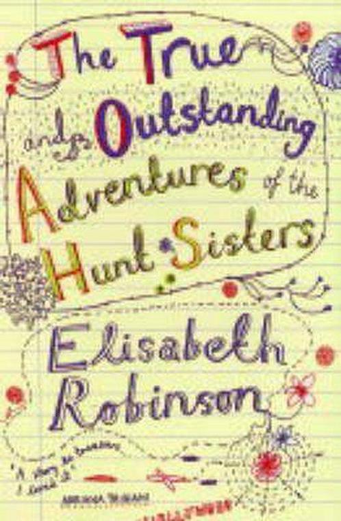 The True and Outstanding Adventures of the Hunt Sisters, Boeken, Taal | Engels, Gelezen, Verzenden