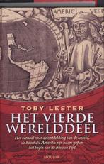 Het vierde werelddeel 9789045849447 Toby Lester, Verzenden, Gelezen, Toby Lester