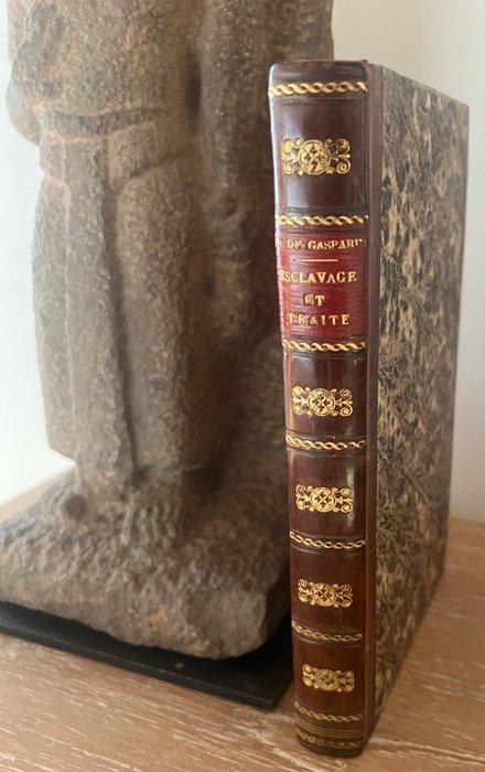 Agenor de Gasparin - Esclavage et traite - 1838-1839, Antiek en Kunst, Antiek | Boeken en Manuscripten